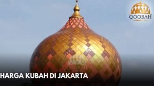 Harga Kubah di Jakarta