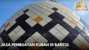 Jasa Pembuatan Kubah di Bantul