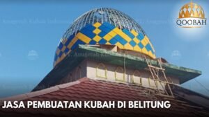 Jasa Pembuatan Kubah di Belitung