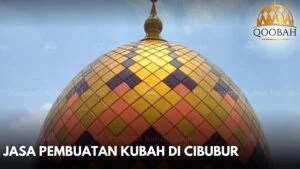Jasa Pembuatan Kubah di Cibubur