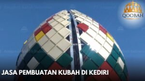 Jasa Pembuatan Kubah di Kediri
