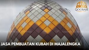 Jasa Pembuatan Kubah di Majalengka