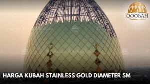 Harga Kubah Stainless Gold Diameter 5m
