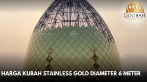 Harga Kubah Stainless Gold Diameter 6m