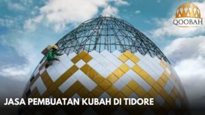 Jasa Pembuatan Kubah di Tidore
