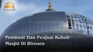 Pembuat dan Penjual Kubah Masjid Bireuen