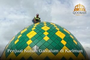 Penjual Kubah Galvalum di Karimun